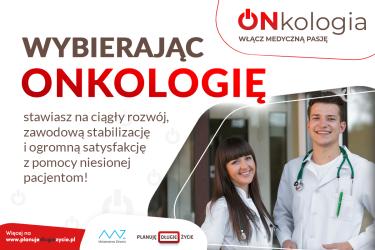 Infografika Kampanii "Onkologia - włącz medyczną pasję!"
